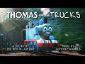 Thomas And The Trucks A Trainz Adaptation