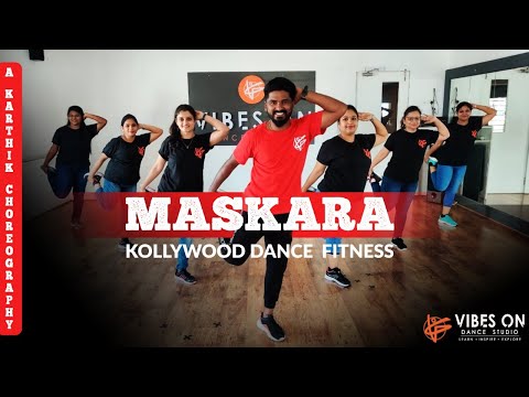 MASKARA | Kollywood Dance Fitness | Karthik - Choreography | VIBES ON DANCE STUDIO