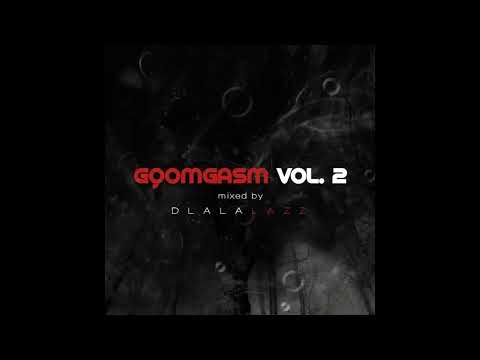Gqomgasm Vol. 2 - Mixed By Dlala Lazz (May 1, 2018)