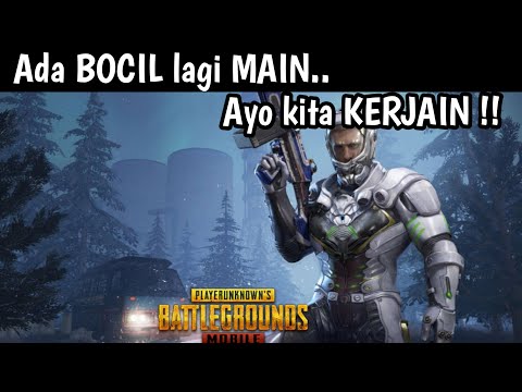 NGERJAIN BOCIL DI PUBG
