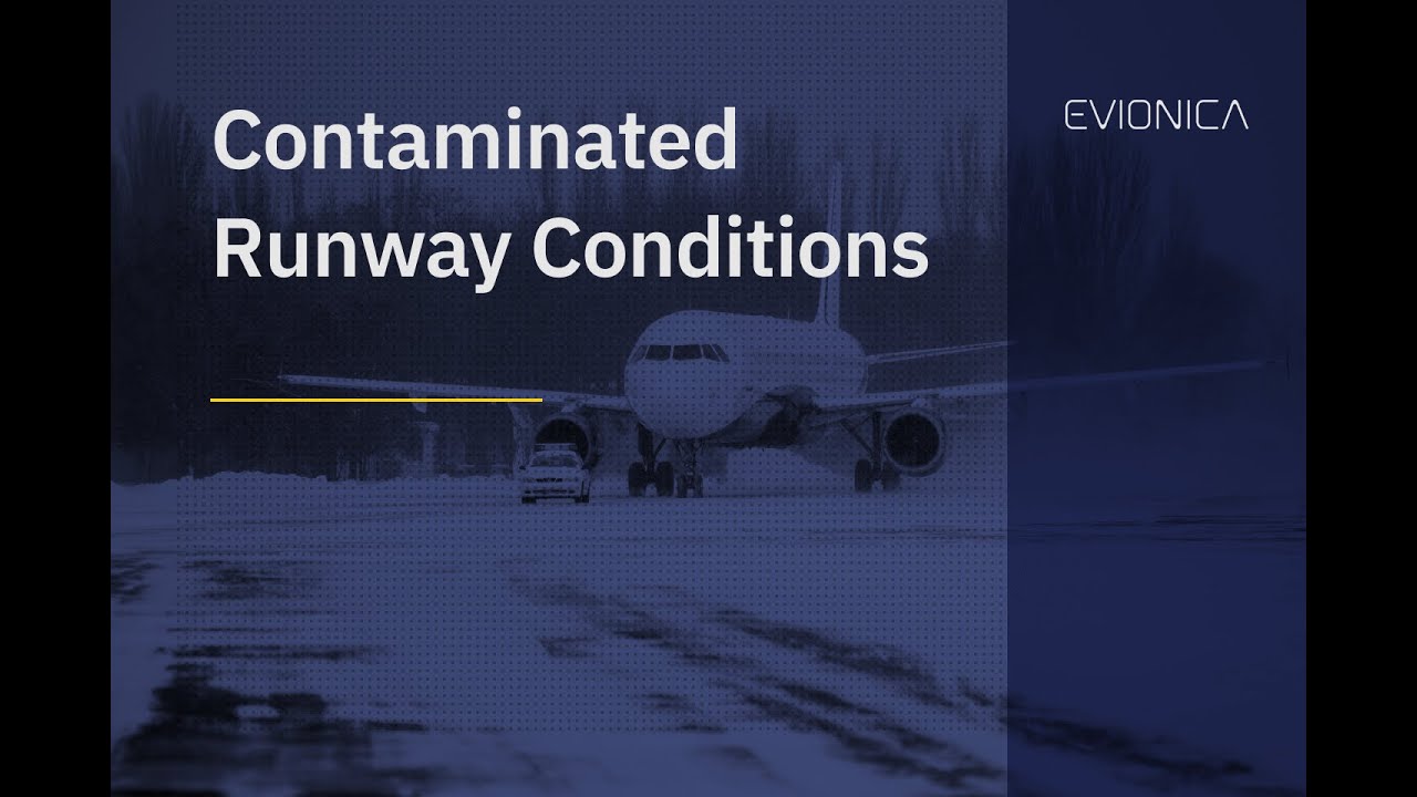 Contaminated Runway Conditions | Evionica