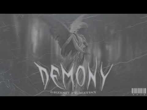 grzesiv ft. matisx - demony