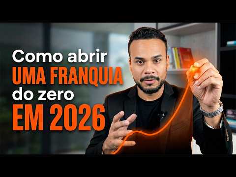 Como abrir uma franquia do zero em 2026 (guia definitivo passo a passo)