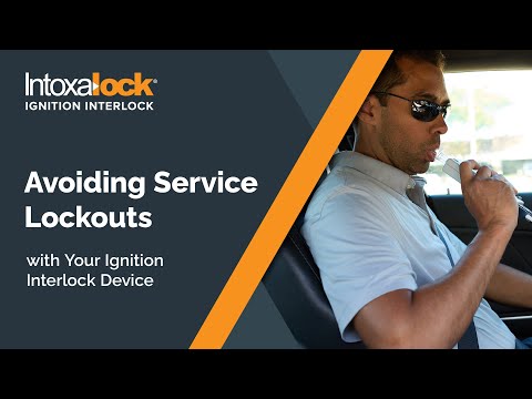 Avoiding Service Lockouts With Your Ignition Interlock Device