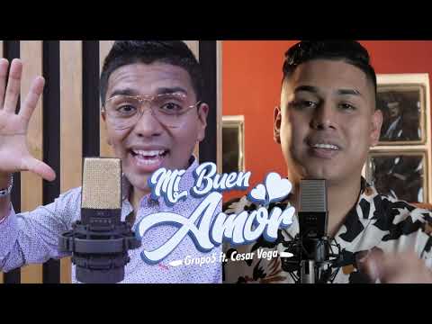 Grupo 5 - Mi Buen Amor ft. Cesar Vega (Video Oficial)