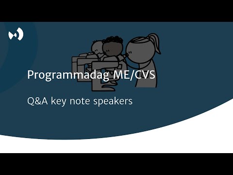 Programmadag ME/CVS – Q&A key note speakers