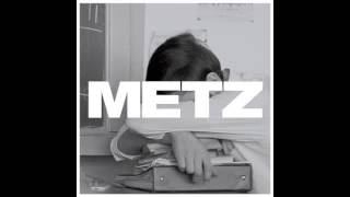 Metz - Metz (Full Album)