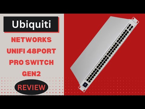 Ubiquiti Networks Unifi 48Port Pro Switch Gen2 Review