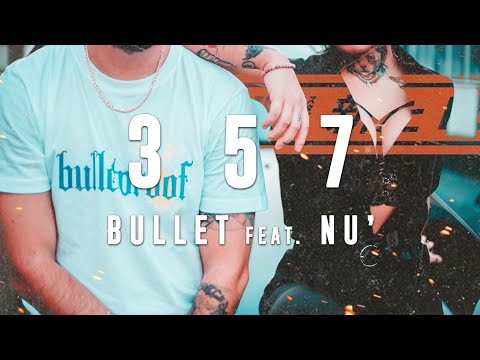 Bullet x Nu' - 3 5 7 | prod. GVZA