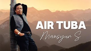 Download lagu Mansyur S -  Air Tuba Lyrics mp3