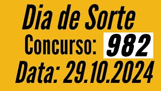 Dia de Sorte de 29/10, Dia de Sorte de hoje, Resultado Dia de Sorte 982,