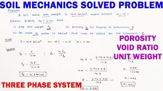 soil mechanics numerical | three phase system numerical | void ratio, porosity, degree of saturation