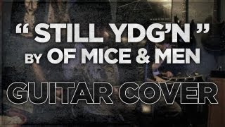 Still YDG&#39;N - Of Mice &amp; Men (Guitar Cover)