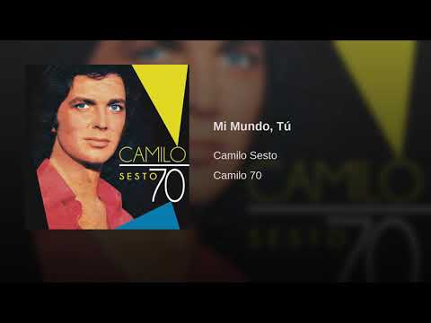 Camilo Sesto - Mi Mundo, Tú
