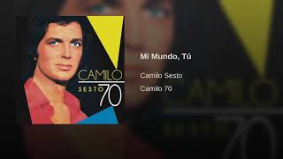 Camilo Sesto - Mi Mundo, Tú
