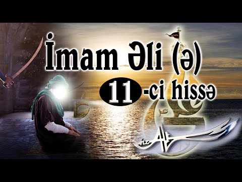 İmam Əli 11-ci hissə [HD] / Hz.Əli filmi Azərbaycan dilində