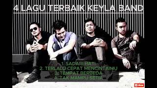 Download lagu 4 Lagu terbaik keyla band populer 2000n mp3