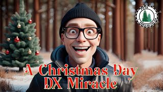 A Christmas Day DX Miracle on 10 Meters