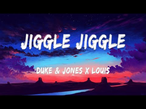Duke & Jones x Louis - Jiggle Jiggle (Lyrics) | Silentó, Jason Derulo (MIX)
