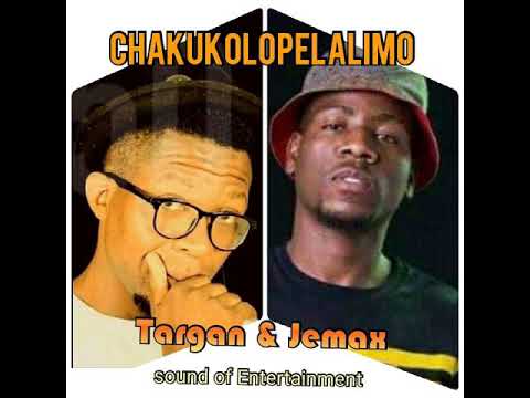 Chakukolopelalimo Targan & Jemax official audio