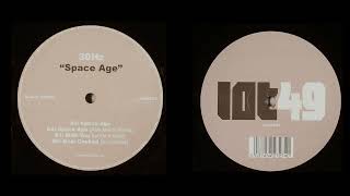 30hz - Space Age (Original Mix) | Lot49 – LOT49023 |