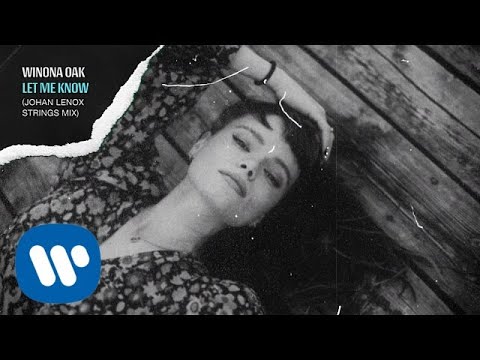 Winona Oak - Let Me Know (Johan Lenox Strings Mix) [Official Audio] Video