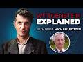 WITTGENSTEIN Interview With Prof Michael Potter