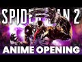 FULL Spider Man 2 Anime Opening Song Predator And Prey