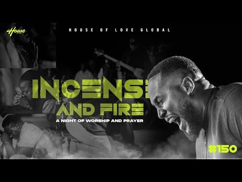 INCENSE & FIRE [A worship service] - D'reign | HOL#150