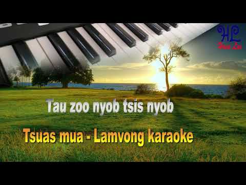 tau zoo nyob tsis nyob lamvong karaoke (nkauj lom zem)