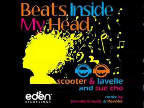 Beats Inside My Head - Scooter & Lavelle ft. Sue Cho (Donald Glaude & Revolvr Remix)