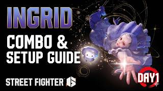 Classic INGRID Combos & Setup Guide DAY1