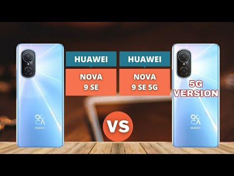 Huawei Nova 9 SE vs Huawei Nova 9 SE 5G | COMPARE