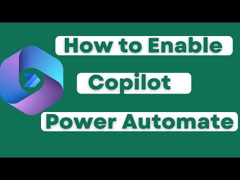 Guide to Enabling Copilot in Power Automate