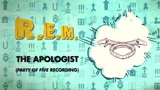 R.E.M. - The Apologist (Party Of Five Recording) - Official Visualizer / Up Deluxe Edition