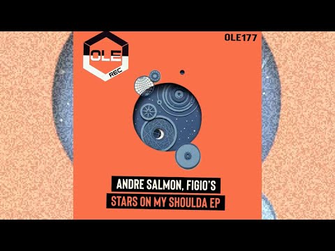 Andre Salmon, Figio's - Stars On My Shoulda (Extended Mix) (Ole Rec) (Tech House)