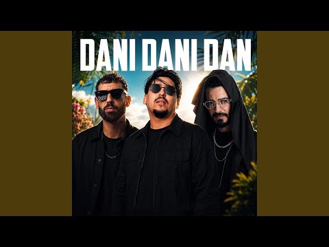 DANI DANI DAN