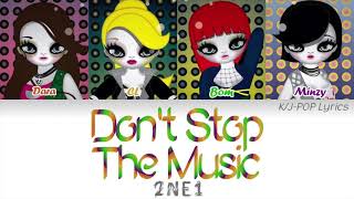 2NE1 (투애니원) - Don&#39;t Stop The Music Colour Coded Lyrics (Han/Rom/Eng)