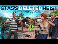 I Restored GTA 5 S Cut Heist You Never Got To Play Sharmoota Job