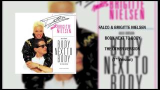 Falco &amp; Brigitte Nielsen - Body Next to Body (7&quot; Other Version)