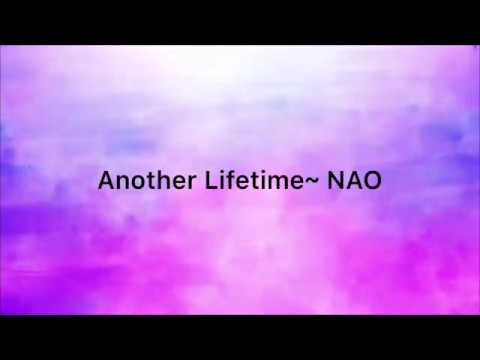 download lagu mp3 mp4 Another Lifetime Nao Lyrics, download lagu Another Lifetime Nao Lyrics gratis, unduh video klip Another Lifetime Nao Lyrics
