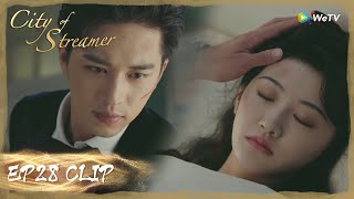 【City of Streamer】EP28 Clip | For the injured Shizhen, he is reluctant to leave | 流光之城 | ENG SUB video