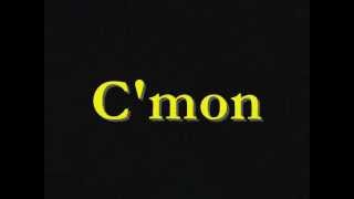 Kesha - C&#39;mon (Lyrics on Screen)