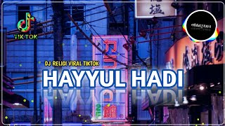 Download lagu DJ SHOLAWAT HAYYUL HADI SLOW FULL BASS ( Lirik & Terjemahan ) Viral TIKTOK terbaru mp3