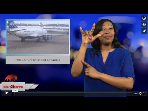Family of victims fly free to Florida (ASL - 2.18.18)