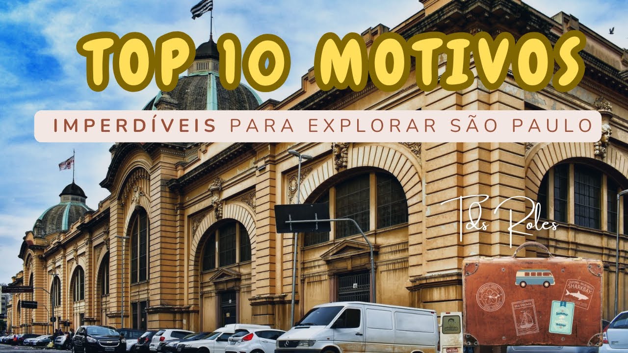 10 Motivos Imperdíveis para Explorar São Paulo