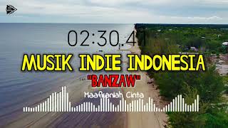 Download lagu Bandzaw - Maafkanlah Cinta | Musik Band Indie Indonesia | Musik Indie Sampit mp3