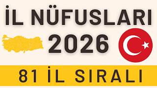 2026 İl Nüfus Sıralaması - Türkiye Nüfusu - İL İL En Çok Nereliler Yaş