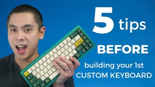 5 tips BEFORE building your 1st custom mechanical keyboard