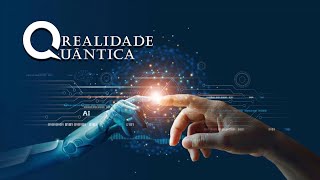 A Realidade Quântica: Como Pensamentos se Transformam em Coisas!
